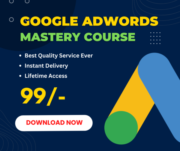 Google AdWords Mastery Course