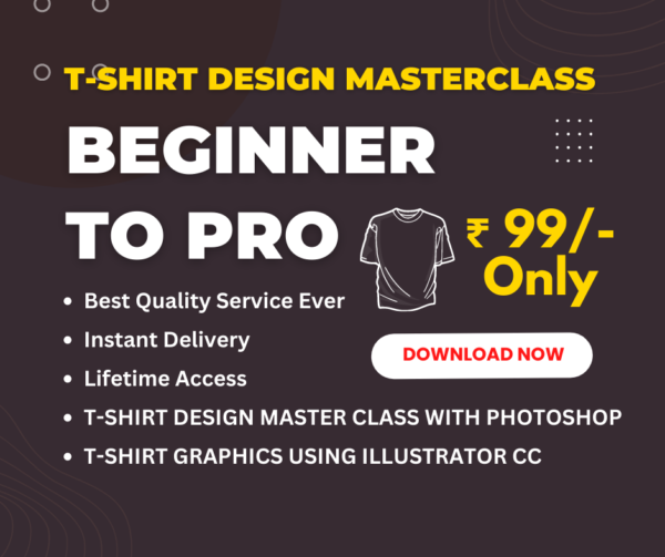 T-Shirt Design Masterclass – Beginner To Pro